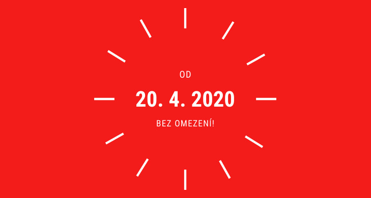 Od 20. 4. 2020 již bez omezení